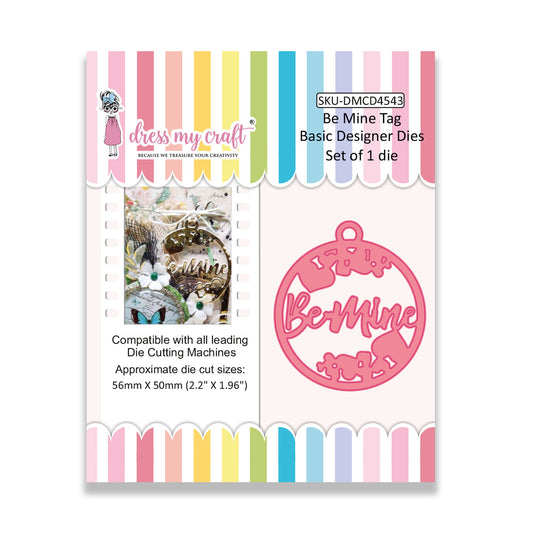 Be Mine Tag - Basic Designer Dies